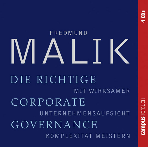 Die richtige Corporate Governance - Fredmund Malik