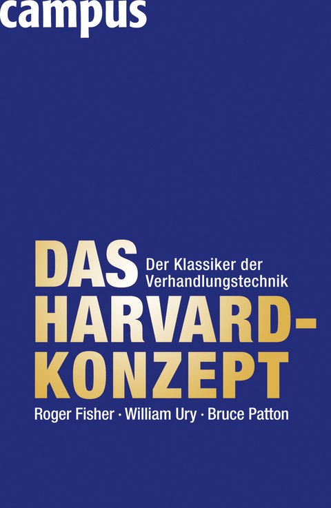 Das Harvard-Konzept - Roger Fisher, William Ury, Bruce Patton
