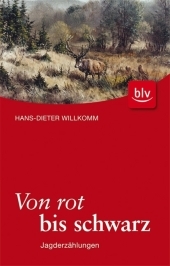 Von rot bis schwarz - Hans Dieter Willkomm