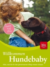 Willkommen Hundebaby - Liesel Baumgart