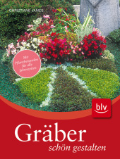 Gräber schön gestalten - Christiane James