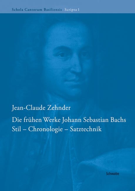 Die fr&uuml;hen Werke Johann Sebastian Bachs - Jean-Claude Zehnder