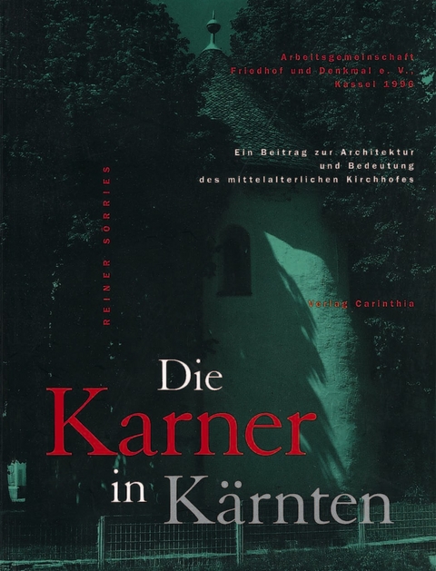 Die Karner in K&auml;rnten - Reiner S&ouml;rries