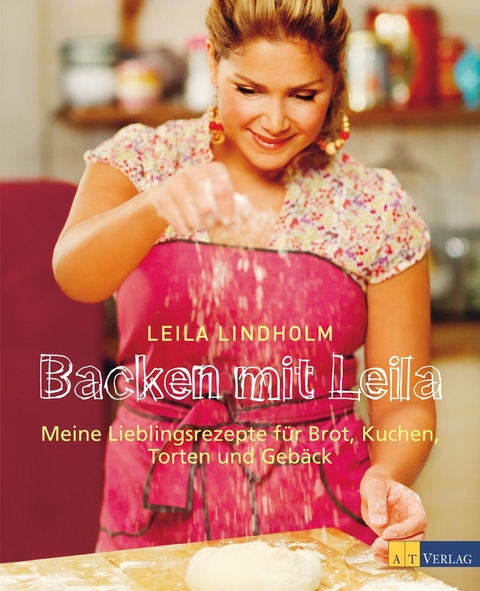 Backen mit Leila - Leila Lindholm