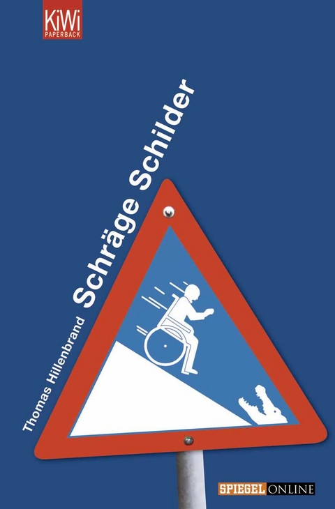 Schr&auml;ge Schilder - Tom Hillenbrand