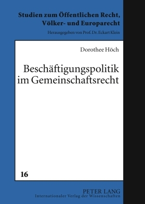 Beschaeftigungspolitik im Gemeinschaftsrecht - Dorothee H&ouml;ch