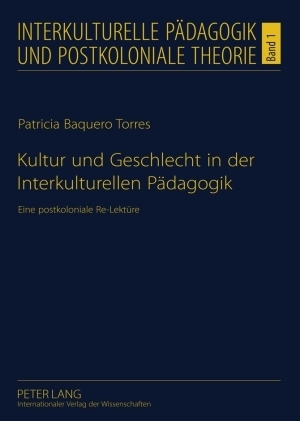 Kultur und Geschlecht in der Interkulturellen P&auml;dagogik - Patricia Baquero Torres