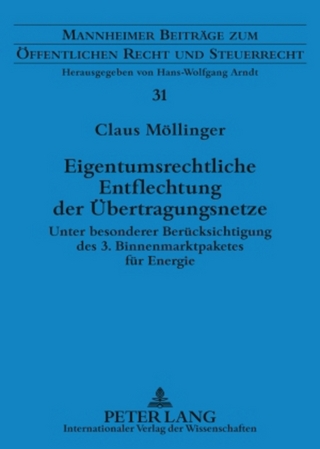 Eigentumsrechtliche Entflechtung der Übertragungsnetze
