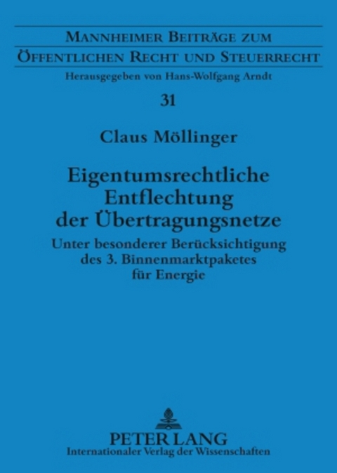 Eigentumsrechtliche Entflechtung der &Uuml;bertragungsnetze - Claus M&ouml;llinger