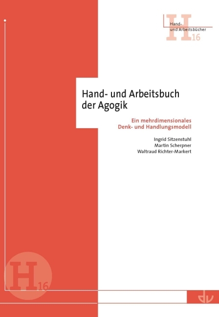 Hand- und Arbeitsbuch der Agogik - 