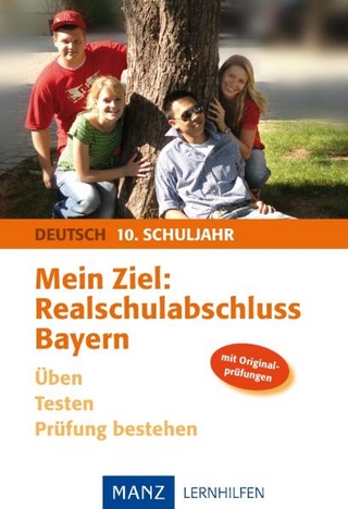 Mein Ziel: Realschulabschluss Deutsch - Bayern