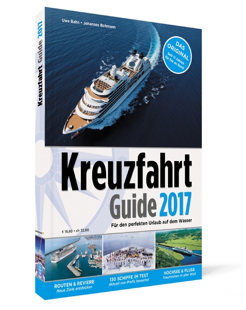 Kreuzfahrt Guide 2017 - Uwe Bahn, Johannes Bohmann