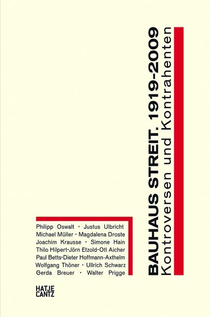 Bauhaus Streit. 1919-2009 - 