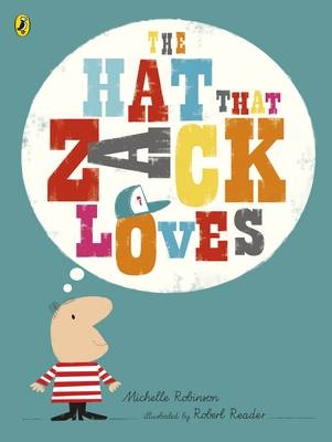 Hat That Zack Loves -  Michelle Robinson