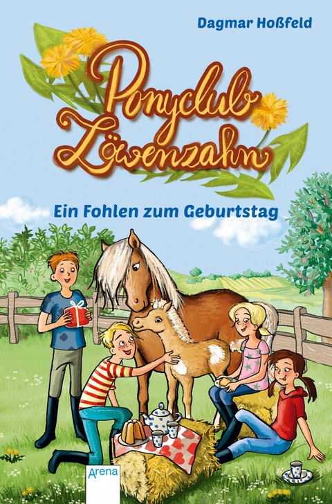 Ponyclub Löwenzahn (2). Ein Fohlen zum Geburtstag - Dagmar Hoßfeld