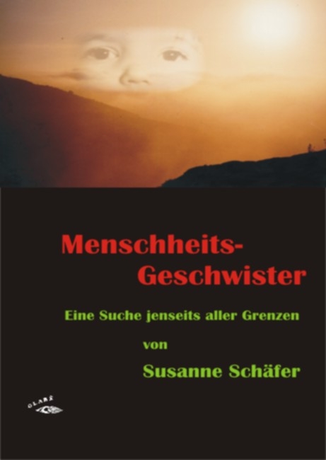 Menschheits-Geschwister - Susanne Sch&auml;fer