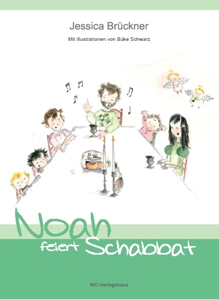 Noah feiert Schabbat - Jessica Br&uuml;ckner
