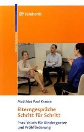 Elterngespräche Schritt für Schritt - Matthias Paul Krause