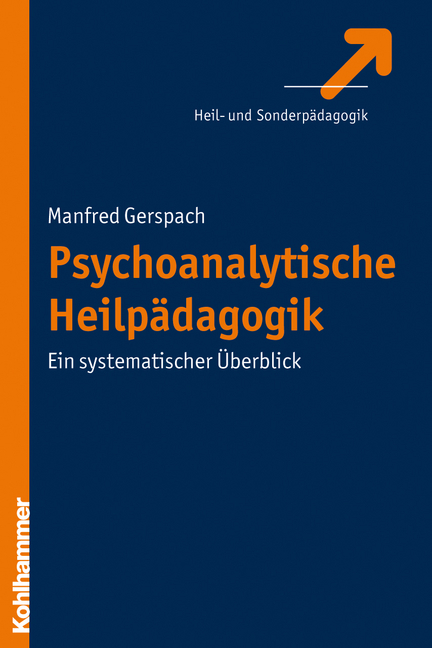 Psychoanalytische Heilp&auml;dagogik - Manfred Gerspach