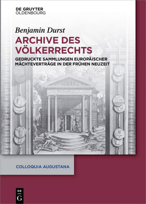 Archive des V&ouml;lkerrechts - Benjamin Durst