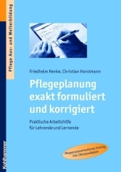 Pflegeplanung exakt formuliert und korrigiert