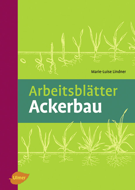 Arbeitsbl&auml;tter Ackerbau - Marie-Luise Lindner