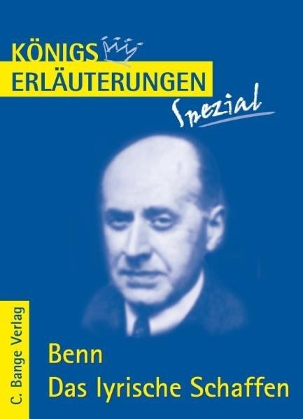 Benn. Das lyrische Schaffen. - Gottfried Benn, R&uuml;diger Bernhardt