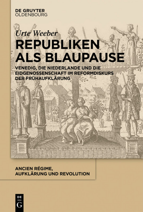 Republiken als Blaupause - Urte Weeber