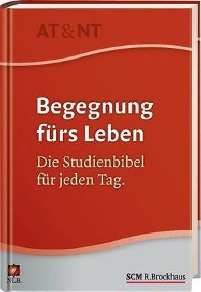 Begegnung f&uuml;rs Leben AT & NT