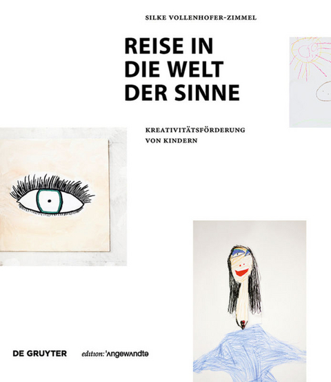 Reise in die Welt der Sinne - Silke Vollenhofer-Zimmel