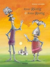 Ritter R&uuml;stig & Ritter Rostig - Binette Schroeder