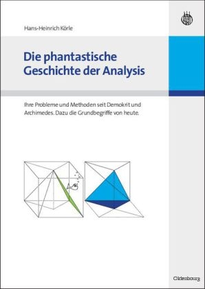 Die phantastische Geschichte der Analysis - Hans-Heinrich K&ouml;rle