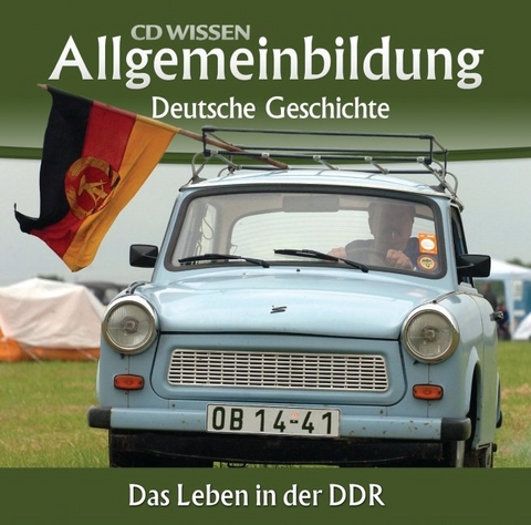 CD WISSEN &ndash; Allgemeinbildung - Deutsche Geschichte - Christoph Klessmann, Jens Gieseke