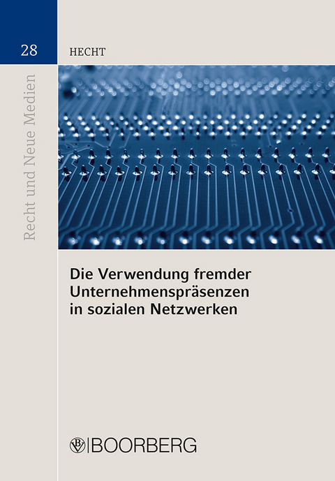Die Verwendung fremder Unternehmenspr&auml;senzen in sozialen Netzwerken - Markus Hecht