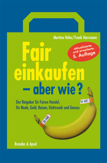 Fair einkaufen &ndash; aber wie? - Martina Hahn, Frank Herrmann
