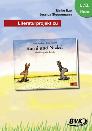 Literaturprojekt zu Karni und Nickel oder Der große Krach