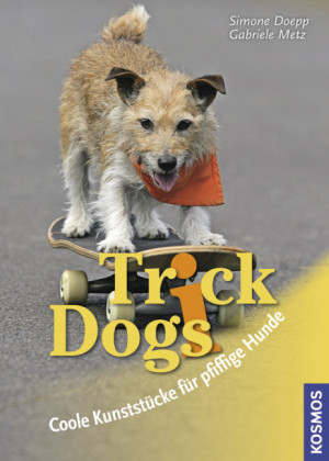 Trick Dogs - Simone Doepp, Gabriele Metz