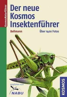 Der neue Kosmos-Insektenf&uuml;hrer - Heiko Bellmann