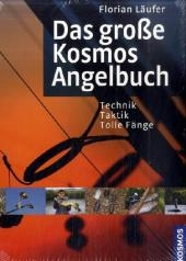 Das gro&szlig;e Kosmos Angelbuch - Florian L&auml;ufer
