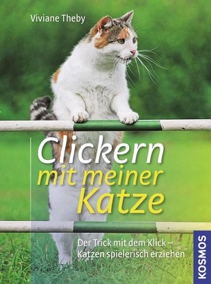 Clickern mit meiner Katze - Viviane Theby