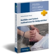 Notf&auml;lle und Sofortma&szlig;nahmen f&uuml;r Heilpraktiker - 