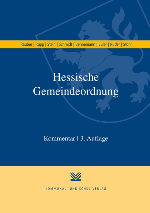 Hessische Gemeindeordnung (HGO) - David Rauber, Matthias Rupp, Katrin Stein, Helmut Schmidt, Gerhard Bennemann, Thomas Euler, Tim Ruder, Andreas St&ouml;hr