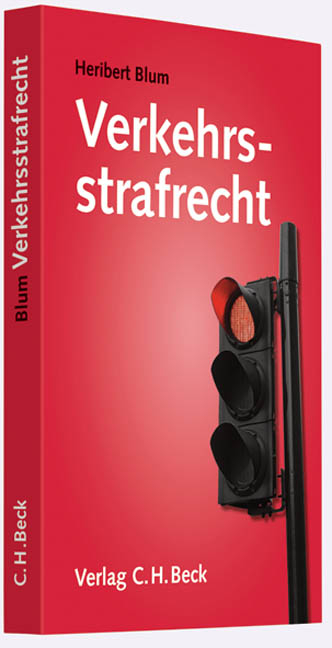 Verkehrsstrafrecht - Heribert Blum