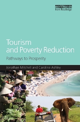 Tourism and Poverty Reduction - Caroline Ashley, Jonathan Mitchell