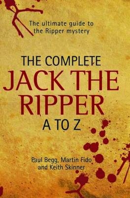 Complete Jack the Ripper A-Z