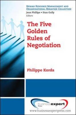 The Five Golden Rules of Negotiation