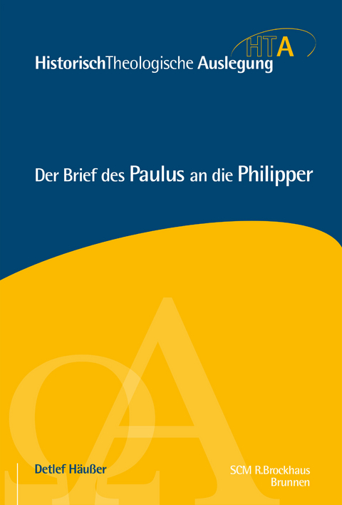 Der Brief des Paulus an die Philipper - Detlef Häußer