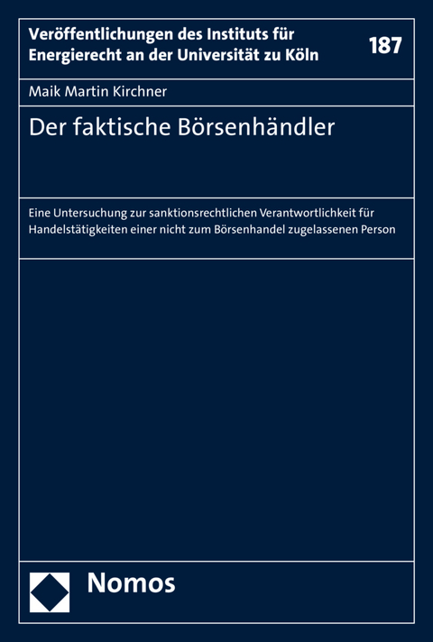 Der faktische B&ouml;rsenh&auml;ndler - Maik Martin Kirchner