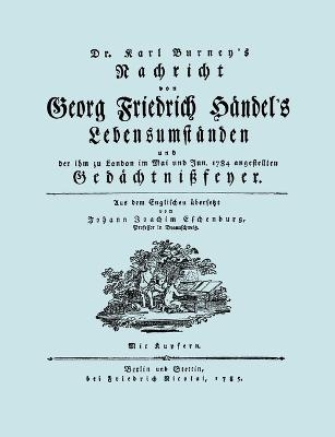 Nachricht Von Georg Friedrich Handel's Lebensumstanden. (Faksimile 1784. Handel.)