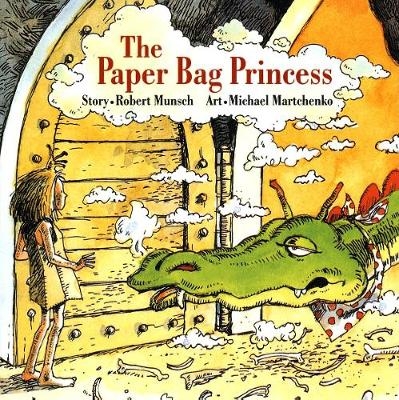 The Paper Bag Princess - Robert Munsch